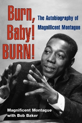 Burn, Baby! BURN! - Magnificent Montague; Bob Baker