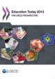 Education Today 2013:  The OECD Perspective - Oecd