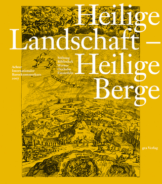 Heilige Landschaft ? Heilige Berge - Einsiedeln Stiftung Bibliothek Werner Oechslin