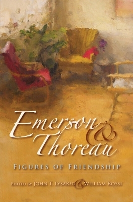 Emerson and Thoreau - John T. Lysaker; William Rossi