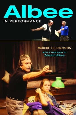 Albee in Performance - Rakesh H. Solomon
