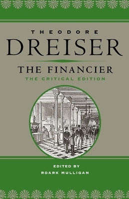 The Financier - Theodore Dreiser; Roark Mulligan