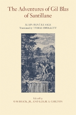 The Adventures of Gil Blas of Santillane - Alain Rene Le Sage; O M Brack; Leslie A. Chilton