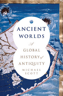 Ancient Worlds - Michael Scott