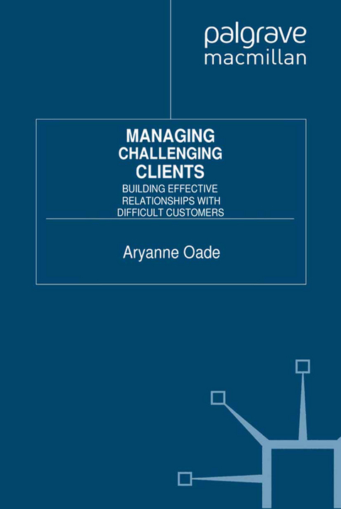Managing Challenging Clients - A. Oade