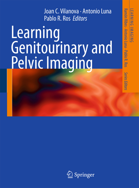 Learning Genitourinary and Pelvic Imaging - 