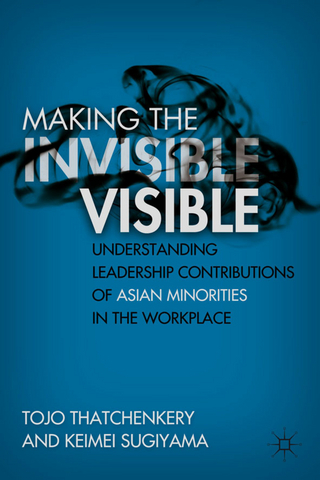 Making the Invisible Visible - T. Thatchenkery; K. Sugiyama