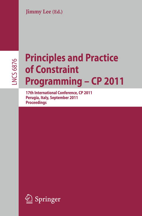 Principles and Practice of Constraint Programming -- CP 2011 - 