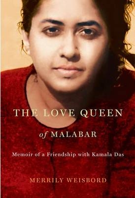 The Love Queen of Malabar - Merrily Weisbord