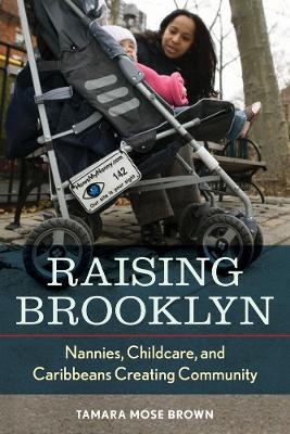 Raising Brooklyn - Tamara R. Mose