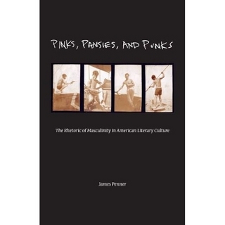 Pinks, Pansies, and Punks - James Penner