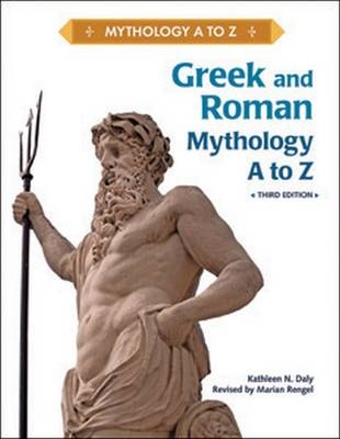Greek and Roman Mythology A to Z - Kathleen N. Daly