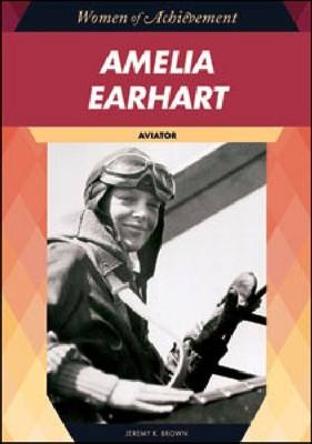 Amelia Earhart - Jeremy K. Brown