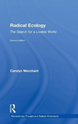 Radical Ecology - Carolyn Merchant