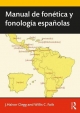 Manual de fonetica y fonologia espanolas - J. Halvor Clegg;  Willis C. Fails