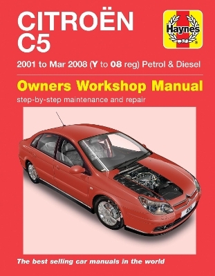 Citroen C5 Petrol & Diesel (01 - Mar 08) Haynes Repair Manual - Haynes Publishing