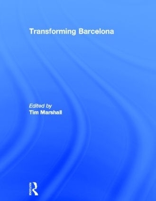 Transforming Barcelona - Tim Marshall