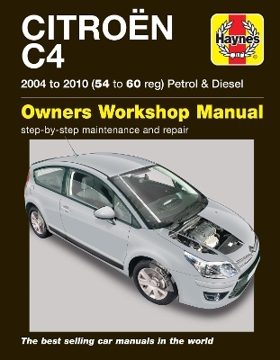 Citroen C4 Owners Workshop Manual - Peter Gill