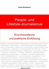 People- und Lifestyle-Journalismus. Eine theoretische und praktische Einführung - Claus Dreckmann