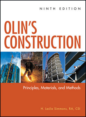 Olin?s Construction ? Principles, Materials, and Methods 9e - H Simmons