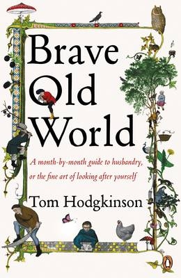 Brave Old World - Tom Hodgkinson