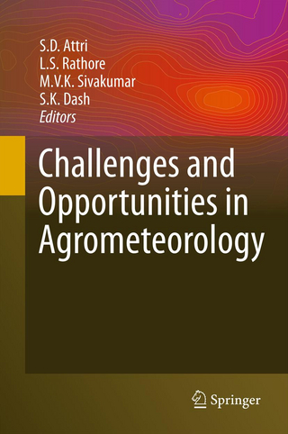 Challenges and Opportunities in Agrometeorology - S.D. Attri; L.S. Rathore; M.V.K. Sivakumar; S.K. Dash