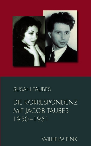 Die Korrespondenz mit Jacob Taubes 1950-1951 - Susan Taubes; Jacob Taubes; Christina Pareigis