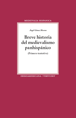 Breve historia del medievalismo panhispánico - Ángel Gómez Moreno