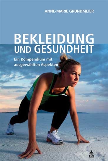 Bekleidung und Gesundheit - Anne Marie Grundmeier