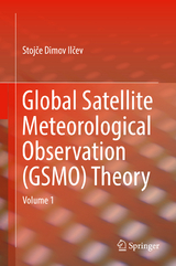 Global Satellite Meteorological Observation (GSMO) Theory - Stojče Dimov Ilčev