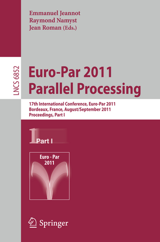 Euro-Par 2011 Parallel Processing - Emmanuel Jeannot; Raymond Namyst; Jean Roman