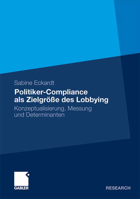 Politiker-Compliance als Zielgröße des Lobbying - Sabine Eckardt
