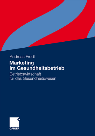 Marketing im Gesundheitsbetrieb - Andreas Frodl
