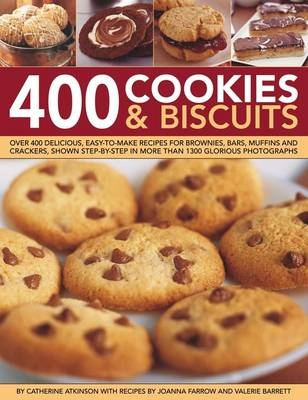400 Cookies & Biscuits - Catherine &amp Atkinson; Joanna &amp Farrow; V Barrett