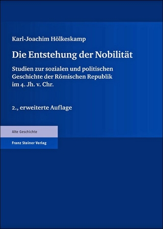Die Entstehung der Nobilität - Karl-Joachim Hölkeskamp