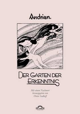 Der Garten der Erkenntnis - Leopold Andrian; Dieter Sudhoff