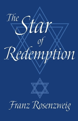 The Star of Redemption - Franz Rosenzweig