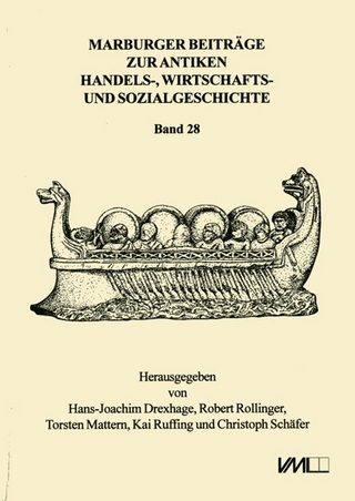 Marburger Beiträge zur Antiken Handels-, Wirtschafts- und Sozialgeschichte 28, 2010 - Hans J Drexhage; Robert Rollinger; Kai Ruffing; Christoph Schäfer; Torsten Mattern