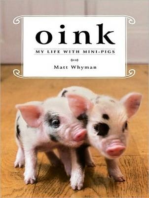 Oink - Matt Whyman