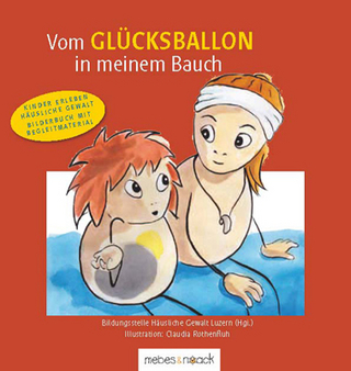 Vom Glücksballon in meinem Bauch - Sandra Fausch; Marion Mebes; Andrea Wechlin