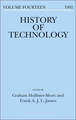 History of Technology - Graham John Hollister- Short; Frank A. J. L. James; Graham Hollister-Short