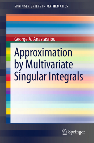 Approximation by Multivariate Singular Integrals - George A. Anastassiou