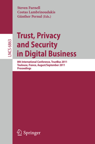 Trust, Privacy and Security in Digital Business - Steven Furnell; Costas Lambrinoudakis; Günther Pernul