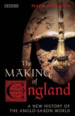 The Making of England - Mark Atherton