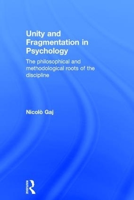 Unity and Fragmentation in Psychology - Nicolò Gaj