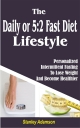 The Daily or 5 2 Fast Diet Lifestyle - Stanley Adamson