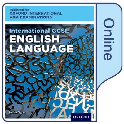 International GCSE English Language for Oxford International AQA Examinations - Imelda Pilgrim