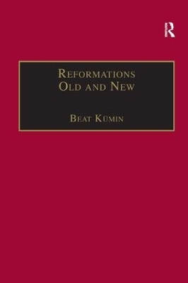 Reformations Old and New - Beat Kümin