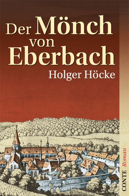 Der Mönch von Eberbach - Holger Höcke
