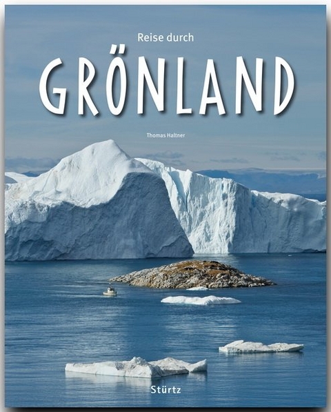 Reise durch Grönland - Thomas Haltner